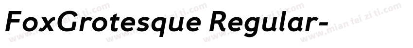 FoxGrotesque Regular字体转换
